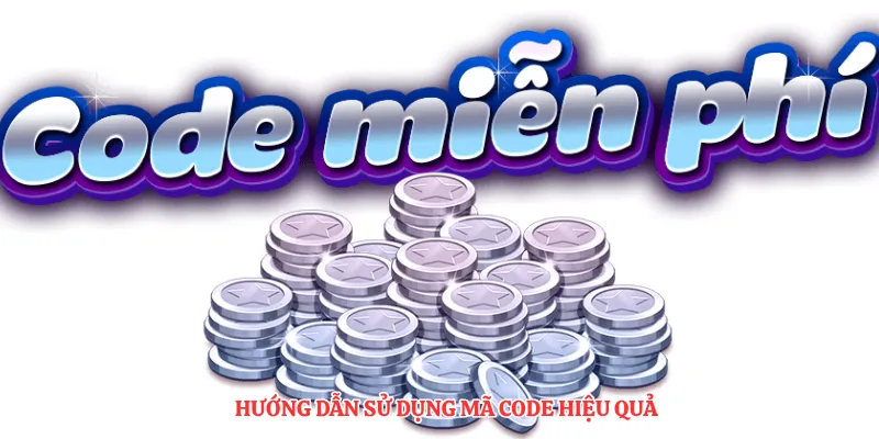  Hướng dẫn sử dụng mã code hiệu quả