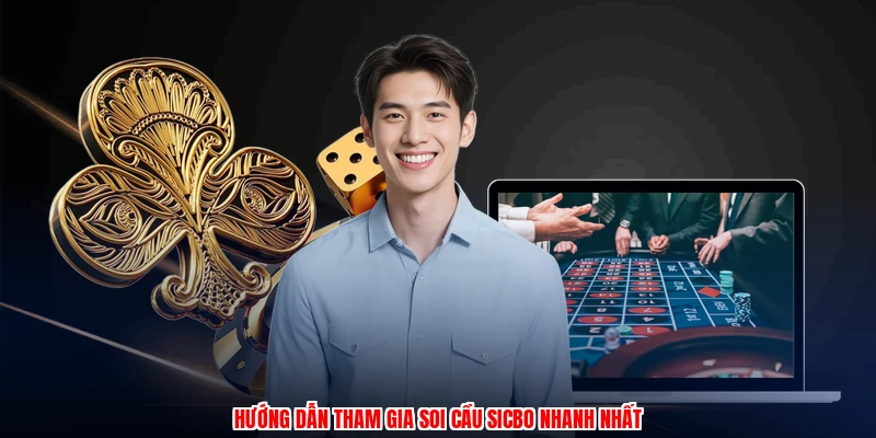 Hướng dẫn tham gia soi cầu sicbo nhanh nhất